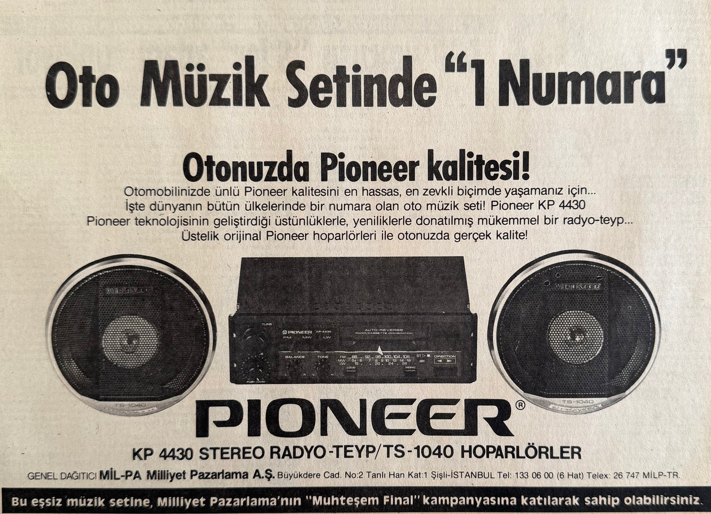 Pioneer – “Oto Müzik Setinde 1 Numara” 1985 Orijinal Türkiye Dönem Reklamıdır (Sonradan Baskı Değildir).