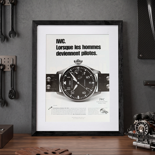IWC Big Pilot “Lorsque les hommes deviennent pilotes” 2000’ler Orijinal Fransa Dönem Reklamıdır (Sonradan Baskı Değildir)