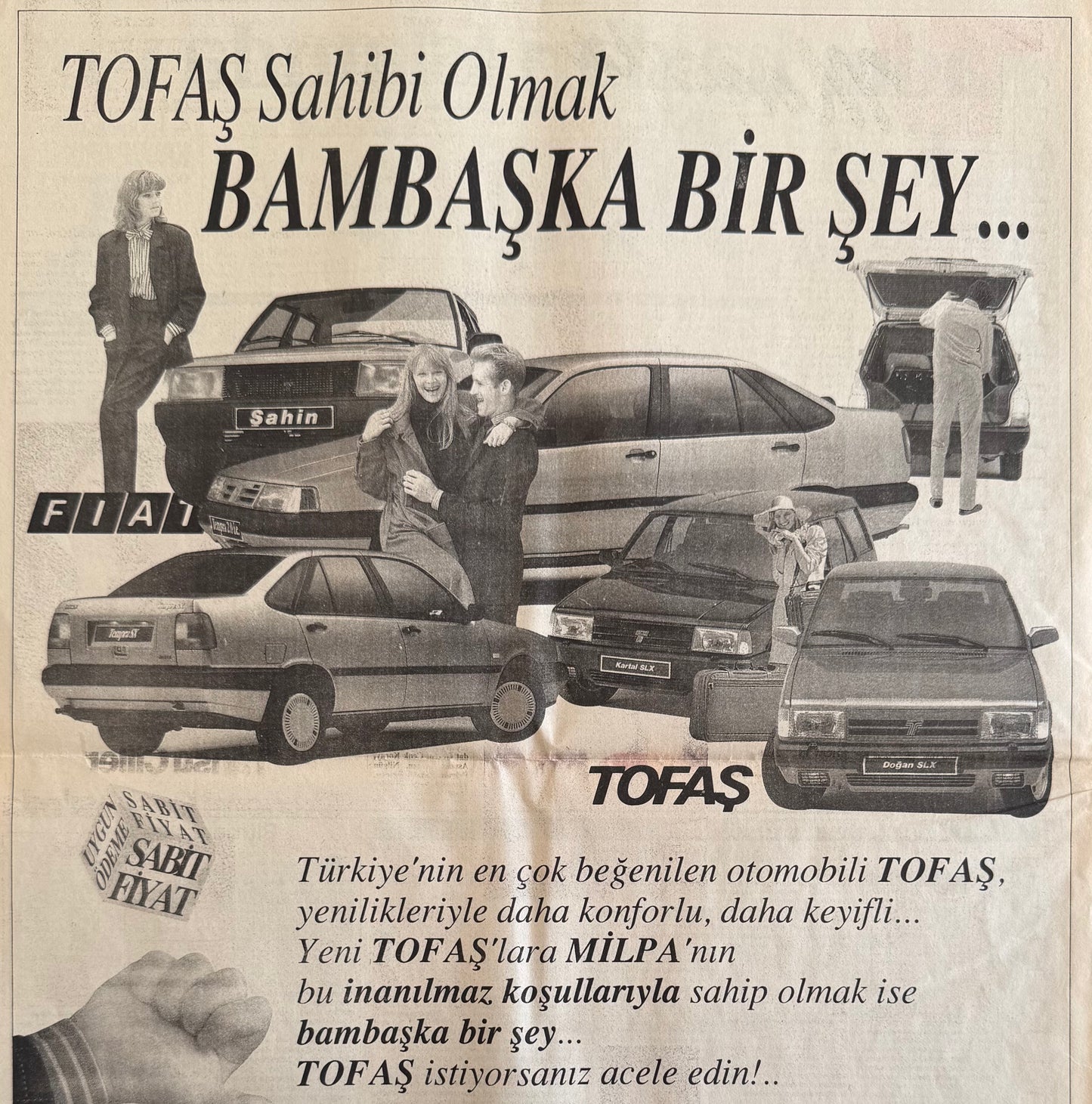 TOFAŞ – “TOFAŞ Sahibi Olmak Bambaşka Bir Şey…”  Orijinal Türkiye Gazete Reklam Sayfasıdır (Sonradan Baskı Değildir).